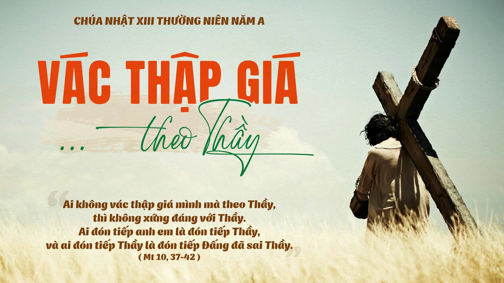 CHÚA NHẬT 13 THƯỜNG NIÊN - NĂM A 